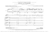 Adapted for publication by MARK BRYMER and MADONNA · PDF fileLIKE A PRAYER-SATB $2.25 sold by J.W. PepperA® to Mr Martin Bowles on order # 24530861 on Sat Oct04 06:5 1:21 EDT 2014