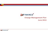 Change Management Plan June 2013 - Operationaloperationalexcellence.ucsf.edu/.../060713_finance3_change_mngmt_pl… · Change Management by Phase Change Management Plan Department