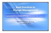 Best Practices in Change Management - mnasq. · PDF fileWhy Change Management? • Increases probability of project success • Manages employee resistance to change • Builds change