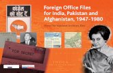Foreign Office Files for India, Pakistan and Afghanistan ...amdigital.co.uk/images/product-downloads/flyer... · text search of all documents. ... Independence and Partition, ...