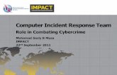 Computer Incident Response Team · PDF filecybercrime among governments, ... • Collaborate with law enforcement agencies and local ... 7 Cambodia, Vietnam,