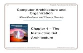 4-1 Chapter 4- The Instruction Set Architecture Computer ...iiusatech.com/murdocca/CAO/SlidesPDF/Ch04CAO.pdf · 4-2 Chapter 4- The Instruction Set Architecture Computer Architecture
