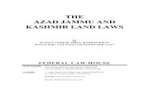 THE AZAD JAMMU AND KASHMIR LAND LAWS - Federal · PDF fileTHE AZAD JAMMU AND KASHMIR LAND LAWS By JUSTICE SARDAR ABDUL HAMEED KHAN Retired Judge Azad Jammu and Kashmir High Court FEDERAL