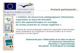 Proiect parteneriat - fih.upt.ro · PDF fileProiect. parteneriat : 2. Partenariat pour l’élaboration et la mise en œuvre de ressources interactivesuvre de ressources ... din domeniul
