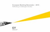 European Banking Barometer – 2015 - Ernst & YoungFILE/EY-EBB … · European Banking Barometer – 2015 ... contrasted the data with that in our European Banking Barometer – 2014.**