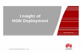Insight of NGN Deployment - ITU · PDF fileInsight of NGN Deployment. HUAWEI TECHNOLOGIES CO., LTD. ... IP Centrex, MRBT, etc. ... IP CORE MSAN UMG8900 800K