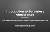 Introduction To Serverless Architecture - Amazon S3 · PDF fileIntroduction to Serverless Architecture ... authentication and authorization, ... “Stateless compute containers that