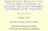 Estimated with HiperPavJointed Concrete Pavement ... · PDF fileSensitivity Analysis for Early age Cracking on Concrete Pavement ... (drying, thermal, curling) Stresses (elasticity)