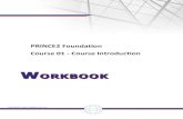 PRINCE2 Foundation Course 01 - Course Introduction · PDF fileSlide 2 Welcome to the Course! PRINCE2 Qualification Scheme Introductory ± Foundation Intermediate ± Practitioner Advanced