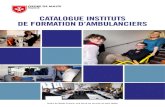 CATALOGUE INSTITUTS DE FORMATION · PDF fileNos instituts de formation L’Institut de Formation d’Ambulanciers de Bordeaux L’IFA est situé à Pessac dans le parc de l’hôpital