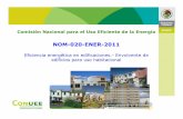 Eficiencia energética en edificaciones.-Envolvente de ... · PDF fileComisión Nacional para el Uso Eficiente de la Energía NOM-020-ENER-2011 Eficiencia energética en edificaciones.-Envolvente