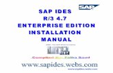 sap ides installation manual 4.7 IDES Documentation/SAP IDES installati · PDF fileProcedure for SAP IDES 4.7 Instal l on Win 2003 Server ... copy it to c: (For Installation in Windows