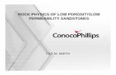 ROCK PHYSICS OF LOW POROSITY/LOW PERMEABILITY · PDF fileTIGHT GAS SANDS: OVERVIEW • Formal definition of “tight” is a reservoir with permeability less than 0.1 mD (Federal Energy