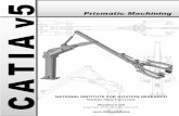 Prismatic Machining - Engineeringfile1.engineering.com/pdf/PrismaticMachiningSample.pdf · CATIA Prismatic Machining CATIA® V5R13 Table of Contents, Page ii ©Wichita State University