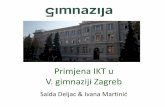 Primjena IKT u V. gimnaziji Zagreb - sociallab.fer.hrsociallab.fer.hr/wordpress/wp-content/uploads/2016/02/Innovations... · Projekti – primjena IKT u nastavi –2013 – 2015: