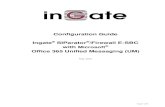 Configuration Guide Ingate SIParator /Firewall E-SBC .Configuration Guide Ingate® SIParator®/Firewall E-SBC with Microsoft ... Consult the Ingate Reference Manual (Chapter 6