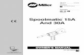 Spoolmatic 15A And 30A - Red-D-Arc Operators Manual.pdf · Spoolmatic 15A And 30A Processes Description MIG (GMAW) Welding Feeder Gun OM-1213 137 531AB 2007−01 Visit our website