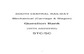 SOUTH CENTRAL RAILWAY Mechanical (Carriage & Wagon) 1... · 1 SOUTH CENTRAL RAILWAY Mechanical (Carriage & Wagon) Question Bank (WITH ANSWERS) STC/SC