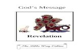 THE REVELATION OF JOHN THE APOSTLE co…  · Web viewThe title of the book as well as the first word in ... The internal evidences of Revelation indicate that this method of interpretation