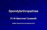 spondylarthropathies - samer-dz.orgsamer-dz.org/file_download/48/1-+Spondylarthropathies.pdf · - compression médullaire ( par fracture C1 –C2 , spondylodiscite ... Spondylarthrite