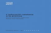 L’educació catalana a la premsa - · PDF file4 L’educació catalana a la premsa El Pacte Nacional per a l’Educació 5 Informes breus 13 E D U C A C I Ó L’educació catalana