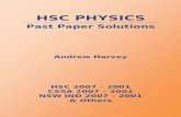 HSC PHYSICS - · PDF fileHSC PHYSICS Past Paper Solutions HSC 2007 2001 CSSA 2007 ... This document provides solutions to various copyrighted exam papers; ... NSW Independent Trial