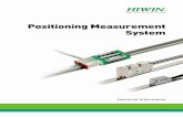 Positioning Measurement System -  · PDF file©2015 FORM ME99TE06-1503 (PRINTED IN TAIWAN) Positioning Measurement System HIWIN MIKROSYSTEM CORP. No.6, Jingke
