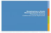 Employing a Debt Management · PDF fileEmploying a Debt Management Policy Practices Among ... Government Finance Review Vol. 13 Nbr. 5, (October 1997) and A Guide for Preparing a Debt