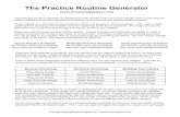 The Practice Routine Generator - Drumming · PDF fileThe Practice Routine Generator ... Pedal Techniques Latin & Jazz Beats: ... we will take a look at a sample practice schedule to