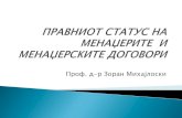 Проф. д р Зоран Михајлоски - iorrm.org.mk Menadzeri i menadzerski... · Утврдување на правниот статус на менаџерите во