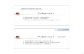 Mehanika I - Почетна · PDF file1 Mehanika I Istorijski razvoj mehanike, Osnovni pojmovi statike, Aksiomi statike, veze i reakcije veza VISOKA TEHNIČKA ŠKOLA