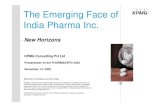 The Emerging Face of kpmg India Pharma Inc. India Pharma Inc- new  · PDF fileThe Emerging Face of kpmg India Pharma Inc. ... The fast evolving Indian pharma industry has leveraged