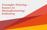 Transfer Pricing Issues in Manufacturing Industry · PDF fileIndian Pharma – Big picture ... Contract Manufacturing / Contract Research (Flag ship Group Co) Cost plus markup Outside