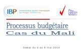 Dakar du 6 au 8 mai 2014 - · PDF fileDéfinition du budget . Budget = ensemble de documents, votés par le Parlement, qui prévoient et autorisent les recettes et les dépenses de