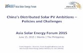 China’s Distributed Solar PV Ambitions and Challenges ... · PDF fileChina’s Distributed Solar PV Ambitions ... Asia Solar Energy Forum 2015 June 15, 2015 | Manila | The Philippines