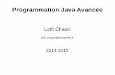 Programmation Java Avancée - Lotfi CHAARIlotfi-chaari.net/ens/NFP121/Chap_rappels_poo.pdf · Les threads V. Java et les bases de données ... qui peuvent être réalisées sur un