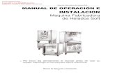 MANUAL FABRICADORA DE HELADO SOFT 2008 · PDF fileMaquina Fabricadora de Helados Soft Manual de Operación e Instalación 5 . Advertencias • A fin de evitar cualquier efecto dañino