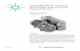 Using Agilent MS-40+ To Replace Multiple Single Stage ... · PDF fileUsing Agilent MS-40+ To Replace Multiple Single Stage Rotary Vane Pumps: ... onboard oil mist eliminator, ... This
