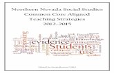 Northern Nevada Social Studies Common Core Aligned ...projecttahoe.org/.../uploads/...S.-CCA-Teaching-Strategies-2012-15.pdf · 12 Modified Fishbowl Discussion K 13 ... writing, speaking,