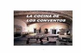 LA COCINA DE LOS CONVENTOS - Casa de España, Inc.casadeespanalosangeles.com/cocinadelosconventos.pdf · La cocina de los conventos contiene una amplia muestra de más de 200 recetas