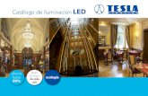 Catálogo de iluminación LED - Tesla · PDF fileSOMOS UNO DE LOS PRINCIPALES FABRICANTES DE ILUMINACIÓN LED TESLA Lighting es una marca checa que se encuentra dentro de las compañías