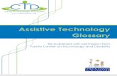Assistive Technology Glossary - CTD · PDF fileFamily Center on Technology and Disability FCTD Assistive Technology Glossary It is important for parents to understand the “language”