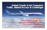 Global Trends in air  · PDF file1 Global Trends in Air Transport: Traffic, Market Access & Challenges Prof P.S.Senguttuvan Head, Economic Planning & Research Delhi