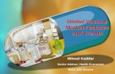 VACCINE MARKET PLACE -  · PDF file1 | Global Vaccine Market Features and Trends Miloud Kaddar Senior Adviser, Health Economist WHO, IVB, Geneva