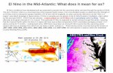 El Nino in the Mid-Atlantic: What does it mean for us?El Nino in the Mid-Atlantic: What does it mean for us? El Nino conditions have developed and are expected to persist into the