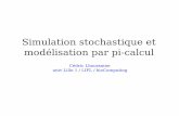 Simulation stochastique et modélisation par pi-calcul · PDF fileRelation bruit stochastique / taille du système ... - Réseaux de Petri - Les modèles biologiques devraient être...
