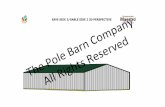 The Pole Reserved All Rights - Pole Barn · PDF fileNote: The reports, elevations, diagrams, and drawings included in this estimate are not architectural blueprints. The builder is