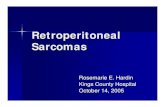 Retroperitoneal Sarcomas ppt - SUNY Downstate · PDF fileLIPOSARCOMA LEIOMYOSARCOMA ... Retroperitoneal Sarcomas. Ann Surg 2004; ... Microsoft PowerPoint - Retroperitoneal Sarcomas