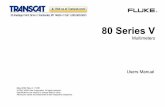 80 Series V - Transcat - Test, Measurement, and · PDF fileLifetime Limited Warranty Each Fluke 20, 70, 80, 170 and 180 Series DMM will be free from defects in material and workmanship