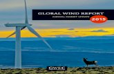 "GWEC, Global Wind Report 2015, Annual Market Update" · PDF fileGWEC – Global Wind 2015 Report 7 of public acceptance So despite progress in reducing wind generation costs, there